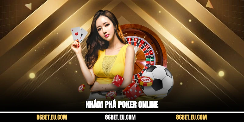Khám phá Poker online